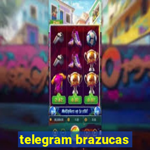 telegram brazucas